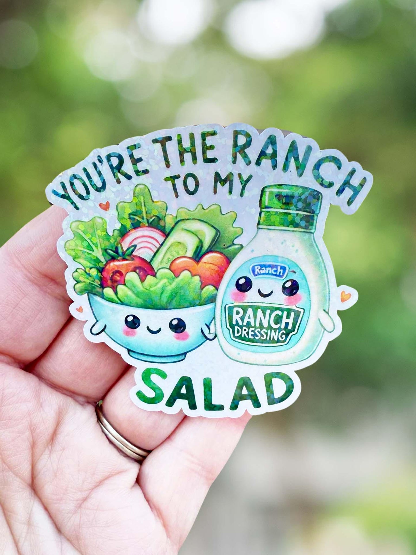 You're the ranch to my salad sticker