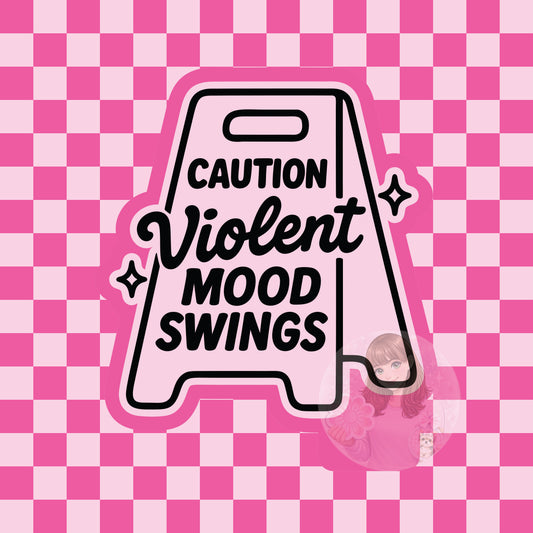 Violent mood swings sign silicone freshie mold