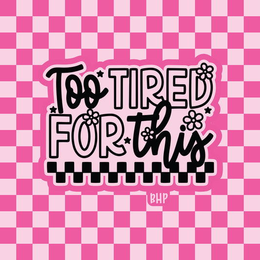 Too tired for this silicone freshie mold