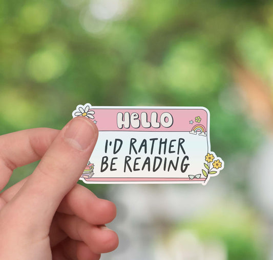 Hello I'd rather be reading sticker
