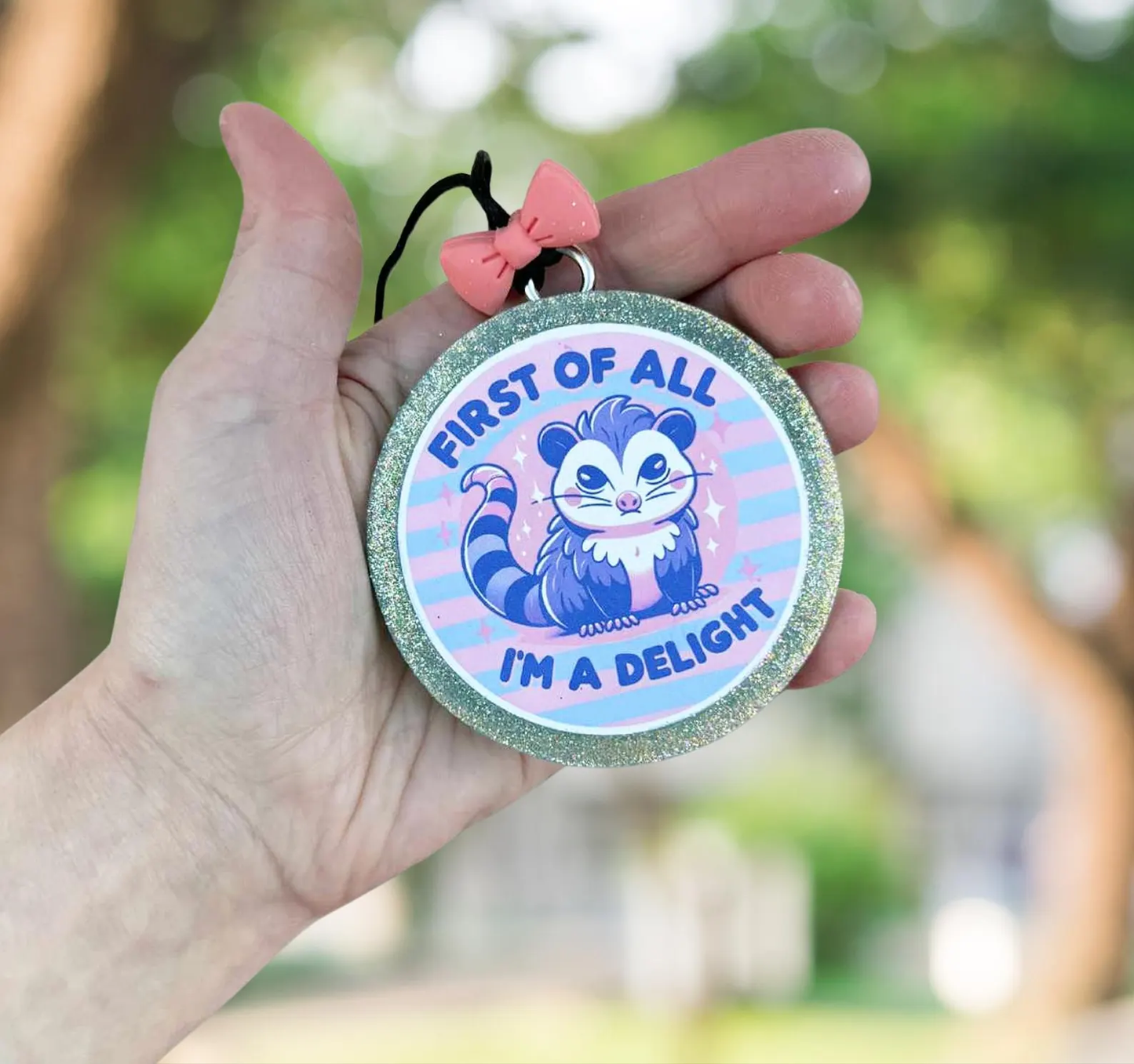First of all I'm a delight opossum freshie