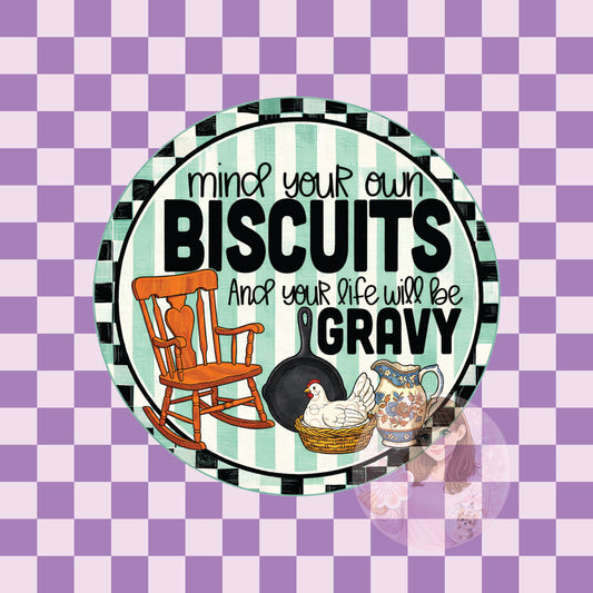 Mind your own biscuits - round