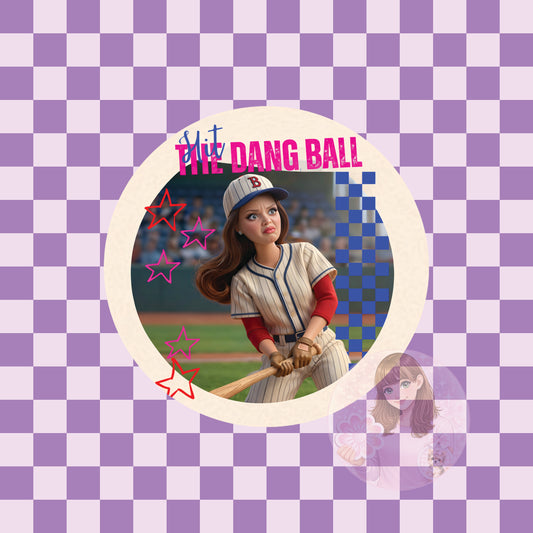 Crash out doll - hit the dang ball - round