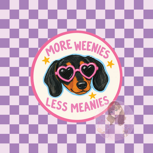 More weenies, less meanies - round