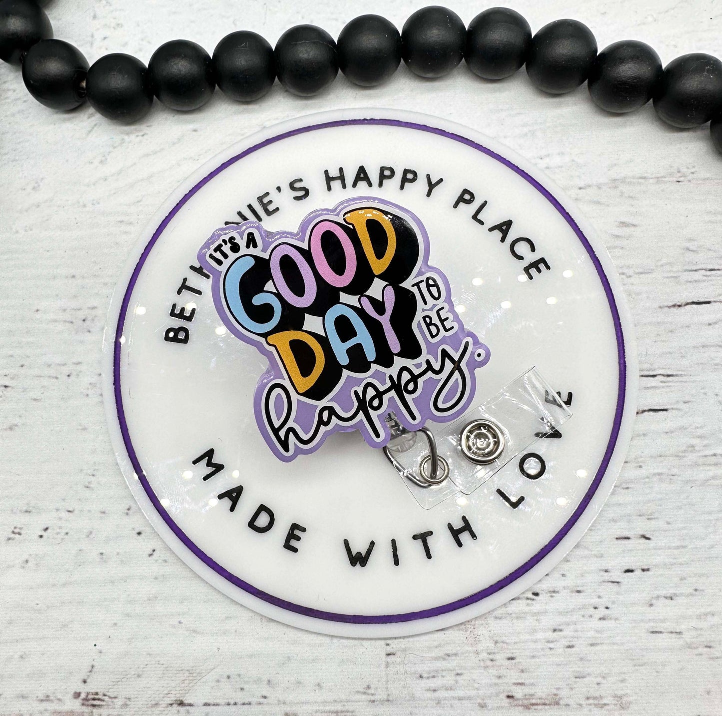 It's a good day to be happy badge reel