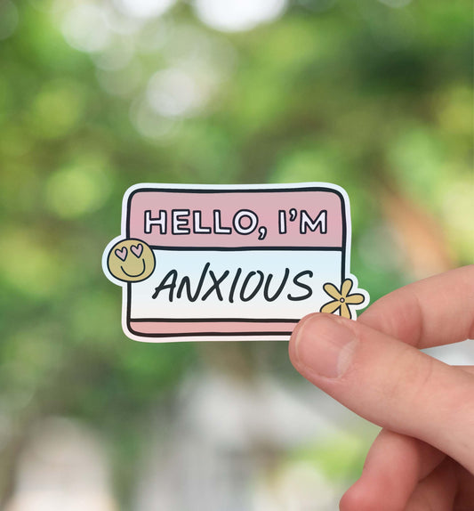 Hello I'm anxious sticker