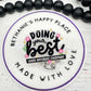 Doing your best looks different everyday badge reel
