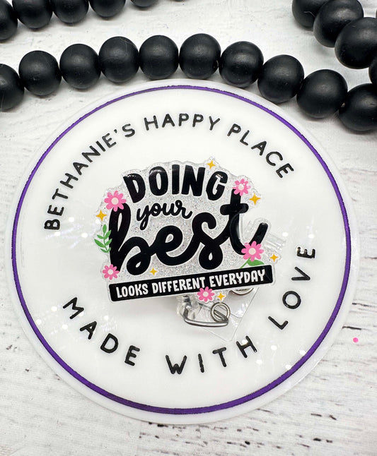 Doing your best looks different everyday badge reel