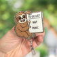Sloth To Do List Retractable Badge Reel