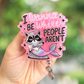 I Wanna Be Where the People Aren't Retractable Badge Reel