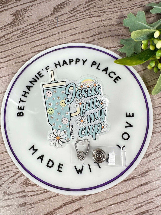 Jesus fills my cup retractable badge reel