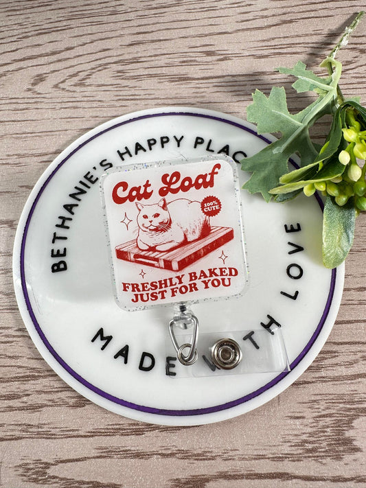 Cat loaf retractable badge reel, freshly baked just for you, cat gifts, cute badge holder, medical ID holder, nurse badge reel