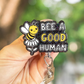 Bee a good human retractable badge reel