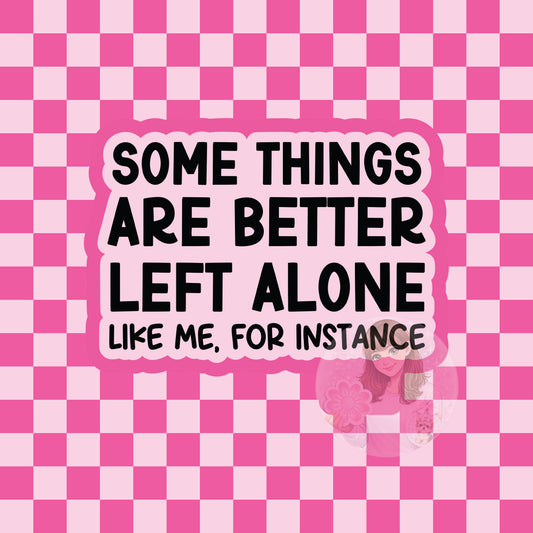 Some things are better left alone silicone freshie mold