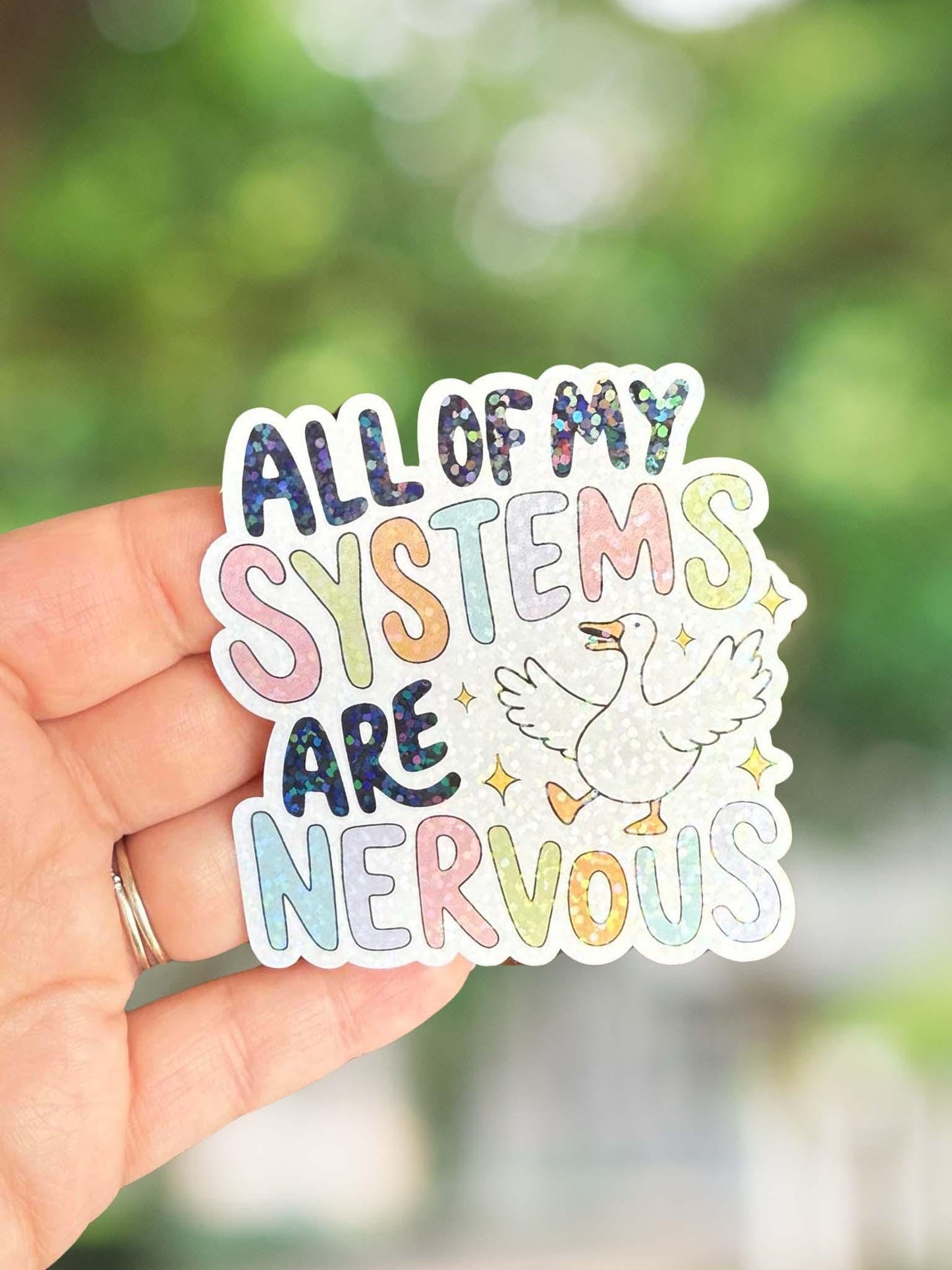 All of my systems are nervous goose sticker