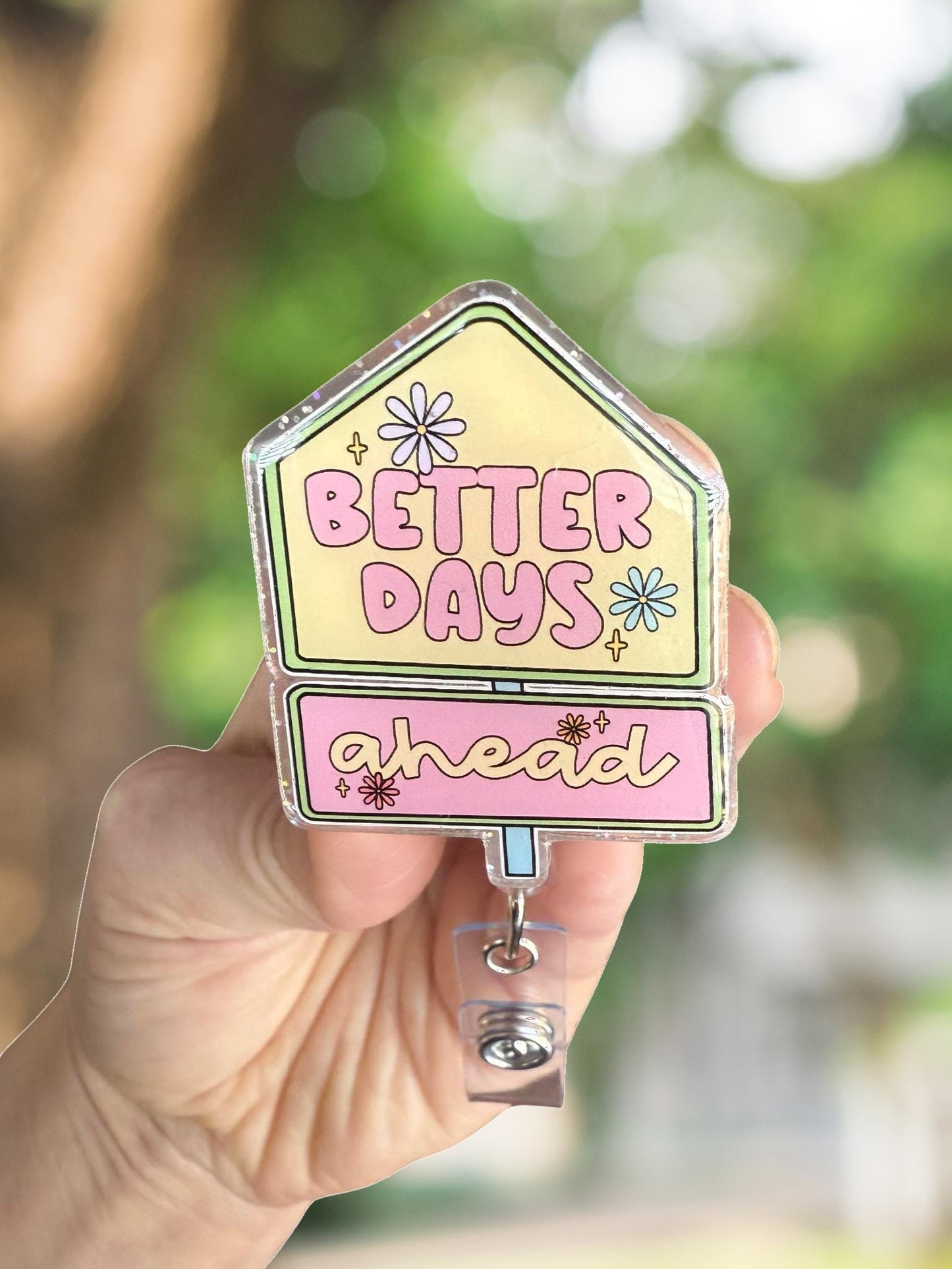 Better days ahead retractable badge reel