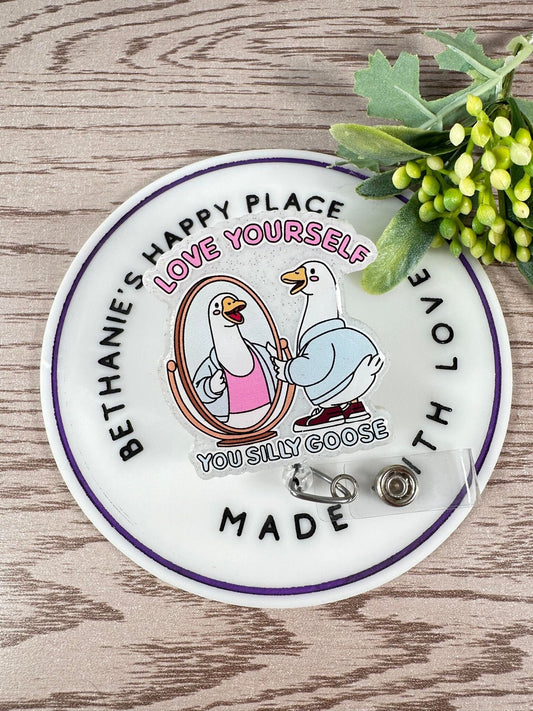 Love yourself goose retractable badge reel