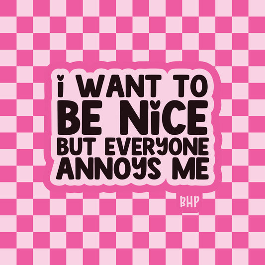 I want to be nice but everyone annoys me silicone freshie mold