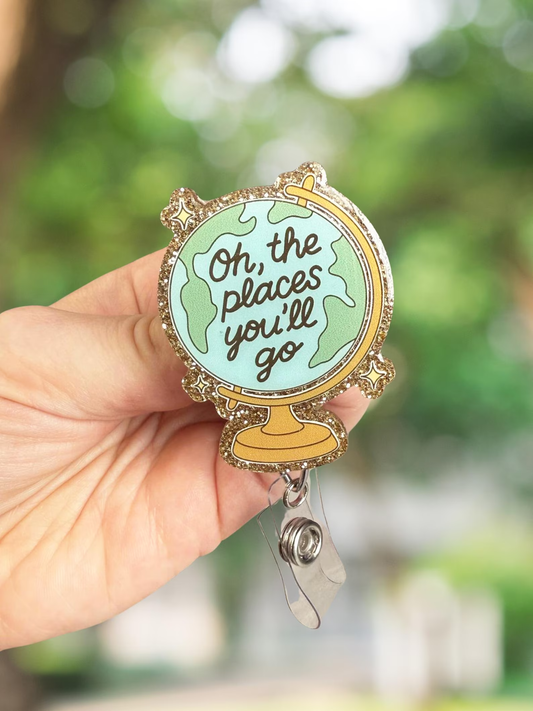 Oh the places you'll go globe retractable badge reel