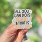 All you can do is your best and that is enough retractable badge reel