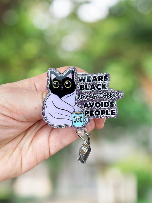 Wears black loves coffee avoids people retractable badge reel