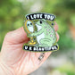 I love you, you are beautiful frog retractable badge reel