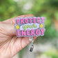 Protect your energy retractable badge reel