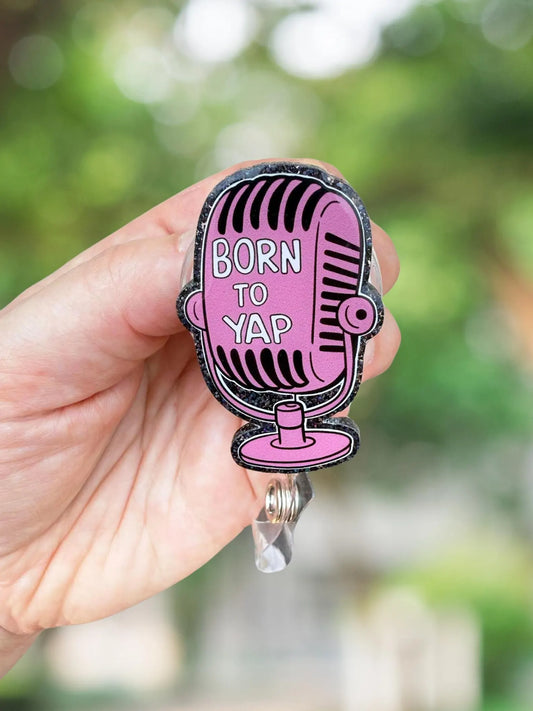 Born to yap retractable badge reel