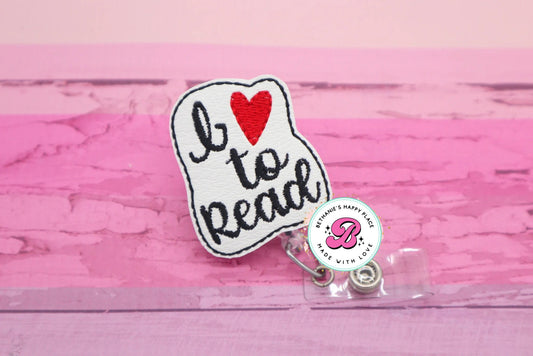 I love to read - badge reel - reading badge holder - book badge reel - badge clip - retractable lanyard - librarian - teacher badge reel