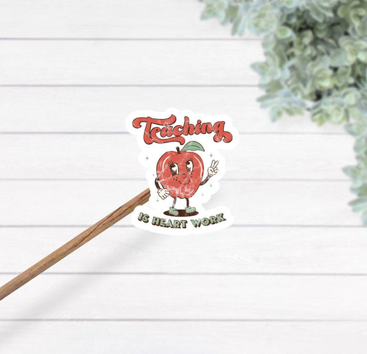 Teaching is heart work sticker - teacher sticker - sticker for teacher - vintage apple sticker - cute apple sticker - gift for teacher