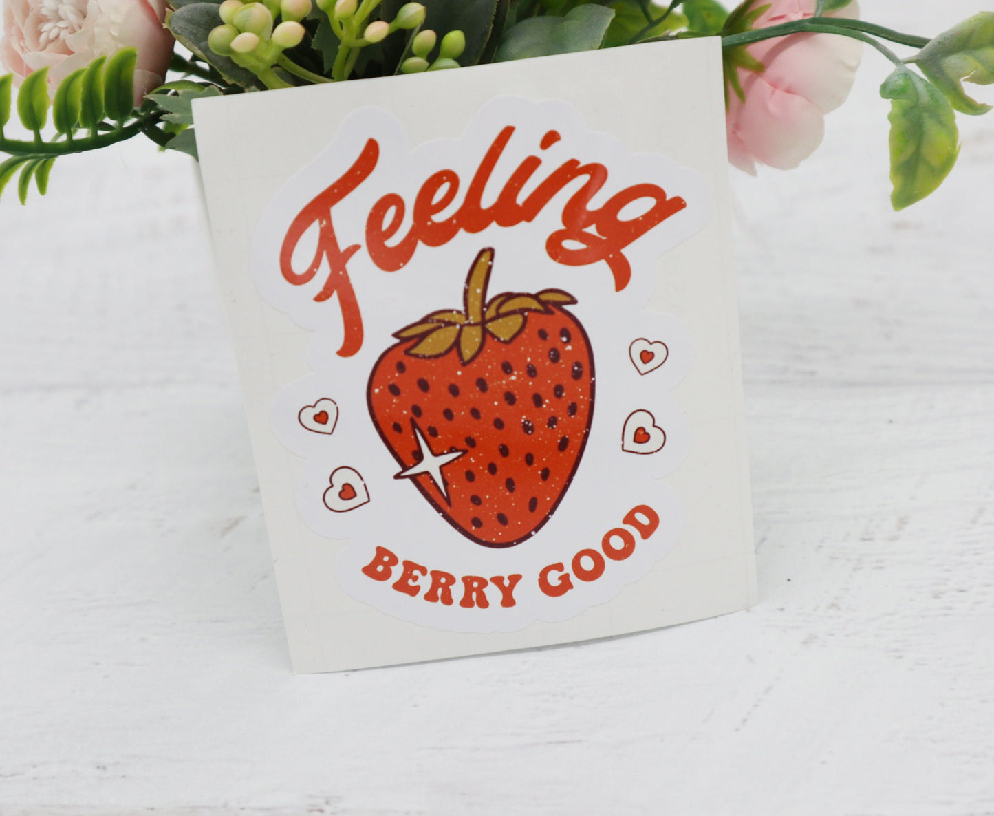 Feeling berry good sticker - strawberry sticker - waterproof vinyl sticker - berry good sticker - strawberry laptop sticker - water bottle