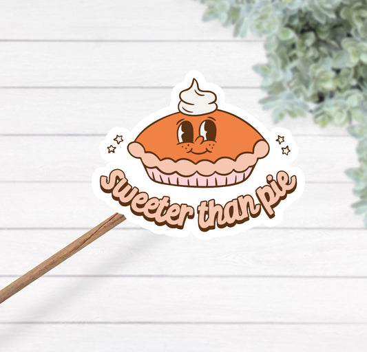 Sweeter than pie sticker - pumpkin pie sticker - pie sticker - fall stickers - laptop sticker - pumpkin pie vinyl decal - waterproof sticker