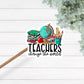 Teachers change the world sticker - teacher sticker - teacher vinyl decal - teachers change the world decal - gift for teachers