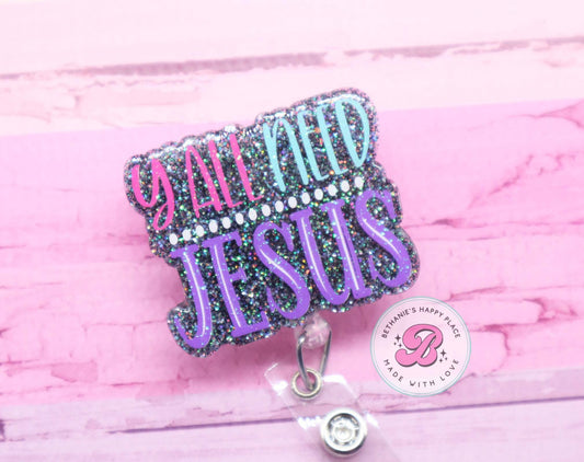 Jesus badge reel, funny badge reel, badge reel for nurse, funny badge holder, jesus badge holder, ya'll need Jesus, retractable badge clip