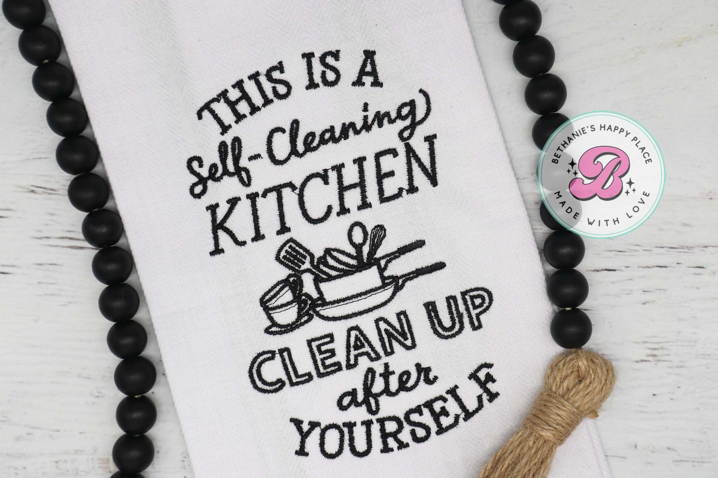 Sarcastic gifts, sarcastic kitchen towel, self cleaning kitchen, clean up after yourself, funny gifts, funny kitchen towel, dish towel