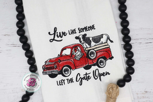 Live like someone left the gate open, farm animal kitchen towel, farm dish cloth, farm truck towel, farmhouse kitchen decor, cow towel