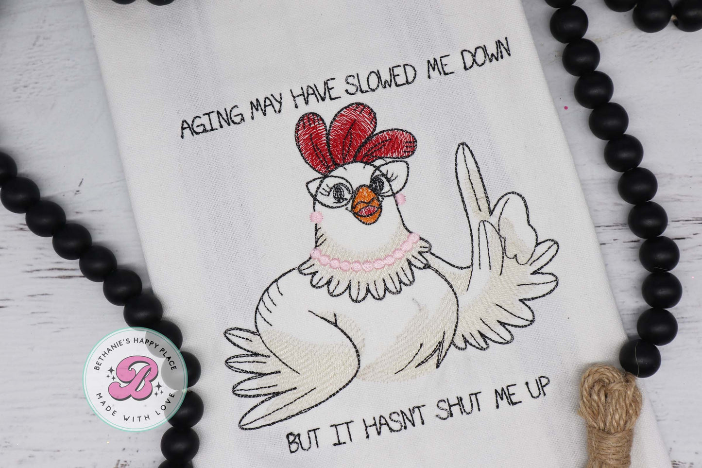 Funny chicken dish towel, aging chicken kitchen towel, sarcastic gifts, farmhouse decor, funny farmhouse decor, chicken gifts, rooster gift