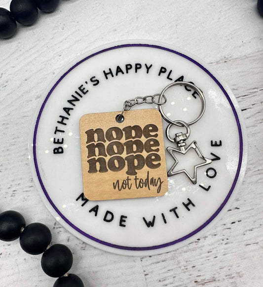 Nope not today keychain, adulting gifts, mom keychain, funny keychain, bag tag, gift for her, gift for him