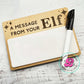 Dry erase elf sign, a message from your elf, elf accessories, Christmas dry erase board, Christmas traditions, personalized elf gifts