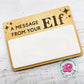 Dry erase elf sign, a message from your elf, elf accessories, Christmas dry erase board, Christmas traditions, personalized elf gifts