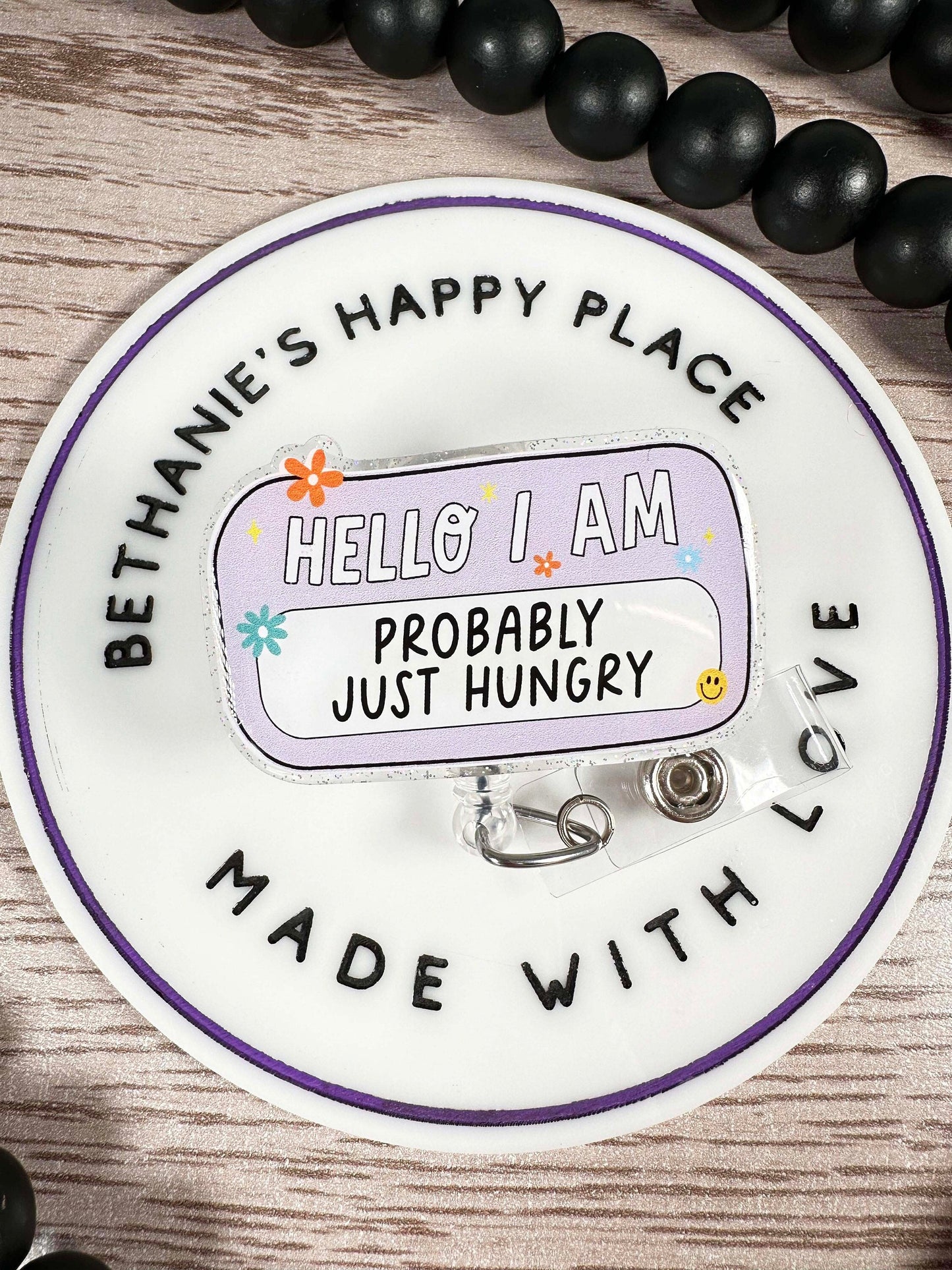 Hello I am probably just hungry retractable badge reel, hungry badge holder, medical ID holder, key card holder, acrylic badge topper