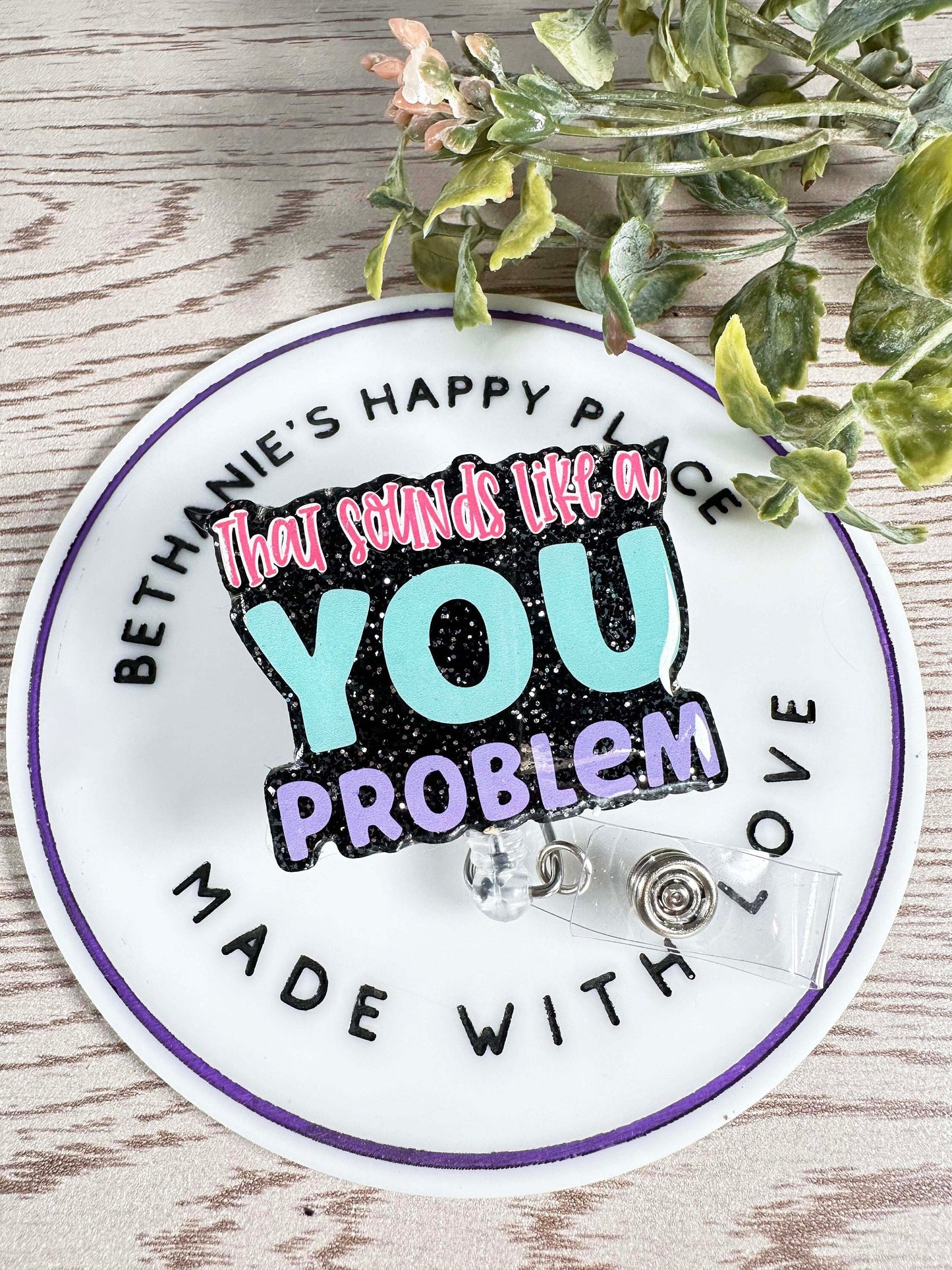 That sounds like a you problem retractable badge reel, key card holder, funny gifts, nurse ID holder, medical badge holder