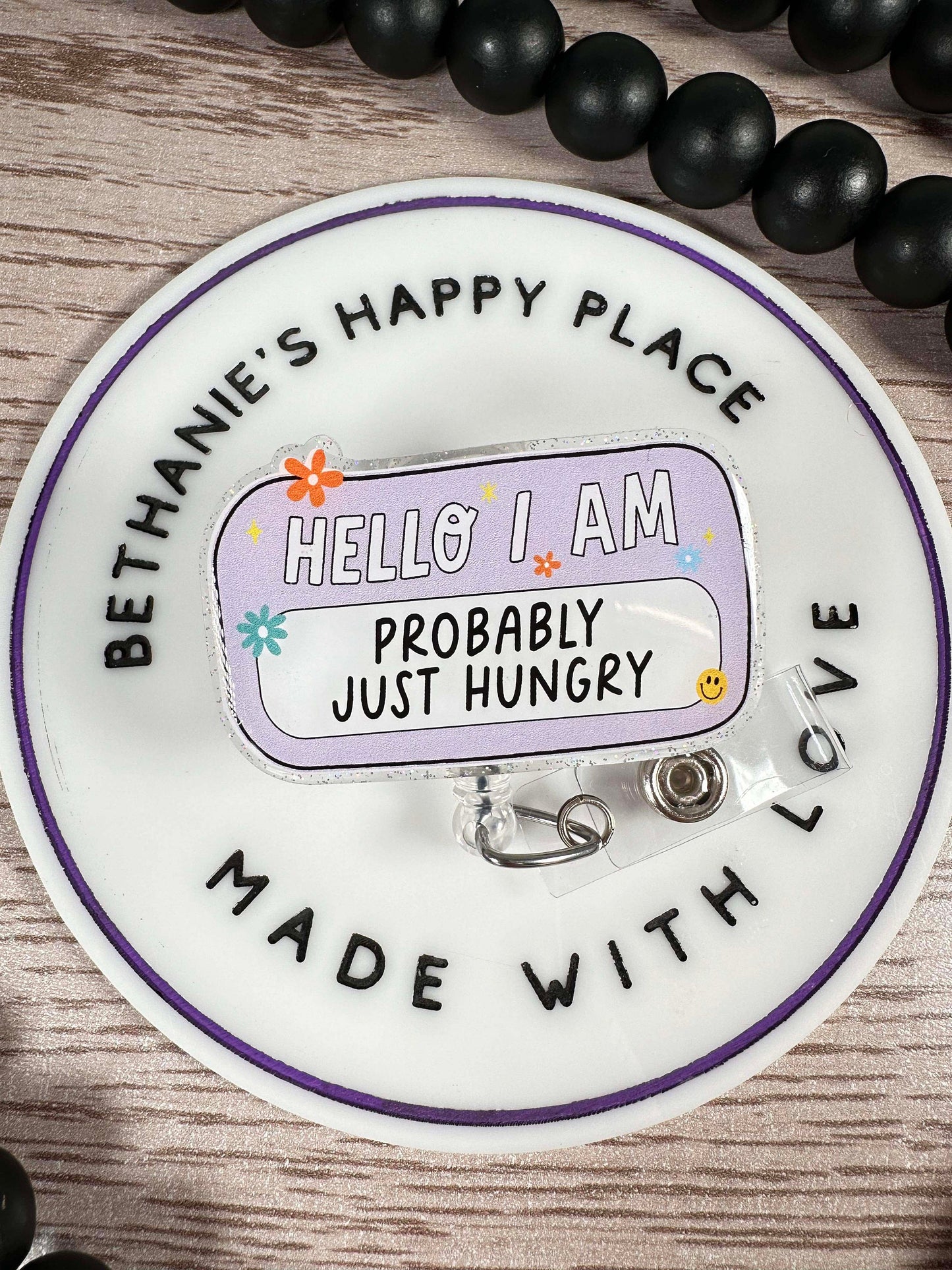 Hello I am probably just hungry retractable badge reel, hungry badge holder, medical ID holder, key card holder, acrylic badge topper