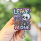 Leave me alone skeleton retractable badge reel