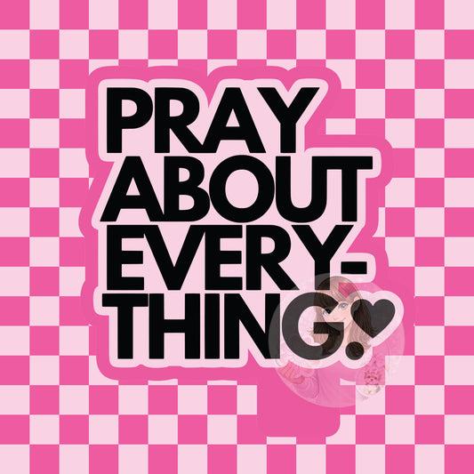 Pray about everything silicone freshie mold