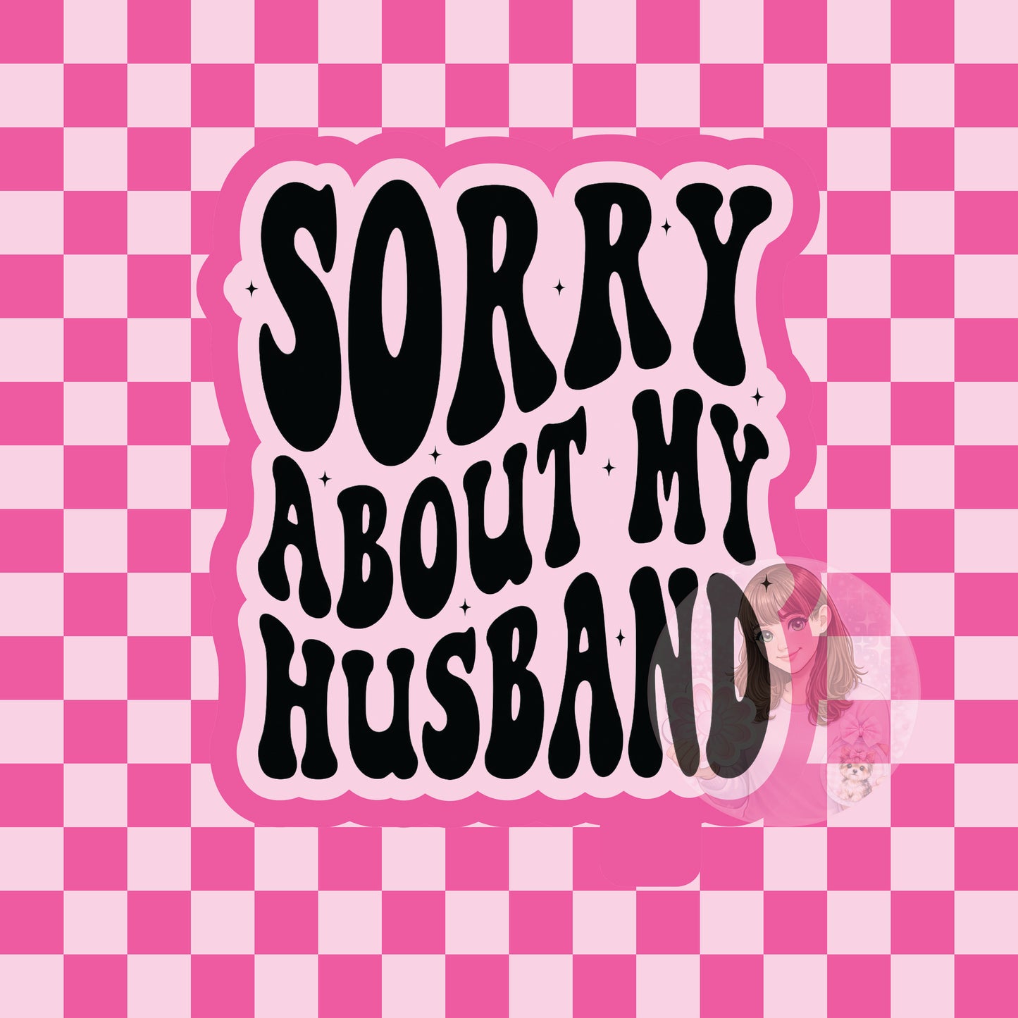 Sorry about my husband silicone freshie mold