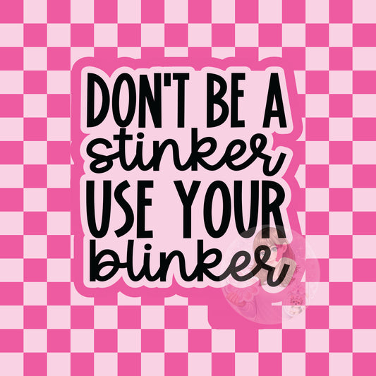 Don't be a stinker use your blinker silicone freshie mold