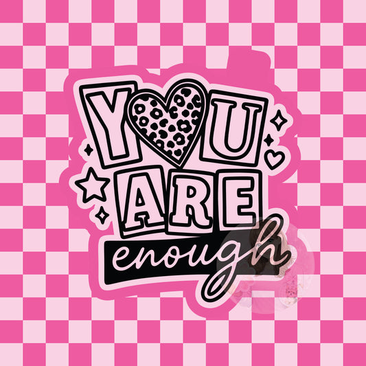 You are enough silicone freshie mold